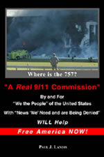 A Real 9/11 Commissions Will Help Free America Now!