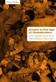 Empire in the Age of Globalisation: US Hegemony and Neo-liberal Disorder