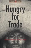 Hungry for Trade: How the Poor Pay for Free Trade