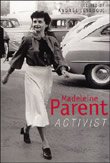 Madeleine Parent: Activist