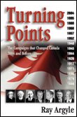 Turning Points: The Campaigns that Changed Canada, 2004 and Before