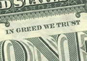 In Greed We Trust